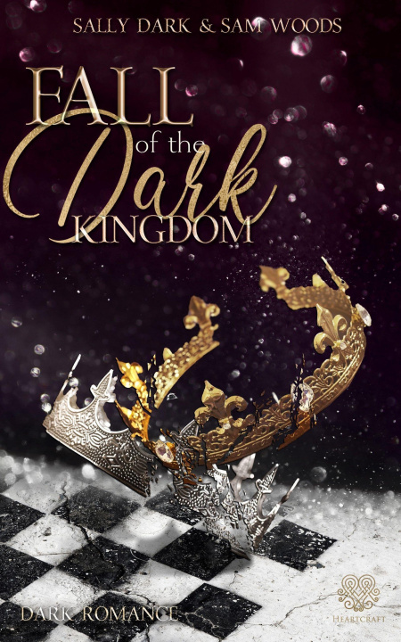 Book Fall of the dark Kingdom - (Dark Romance) Band 2 Sam Woods