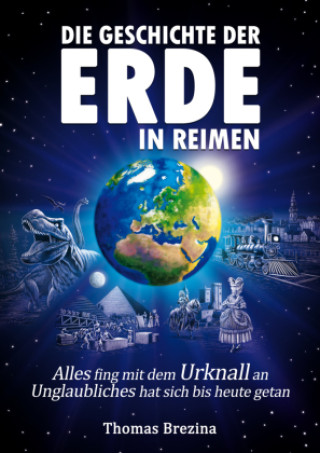 Kniha Eine Geschichte der Erde in Reimen Thomas Brezina