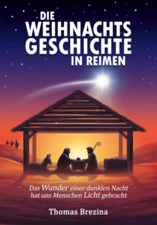 Kniha Die Weihnachtsgeschichte in Reimen Thomas Brezina