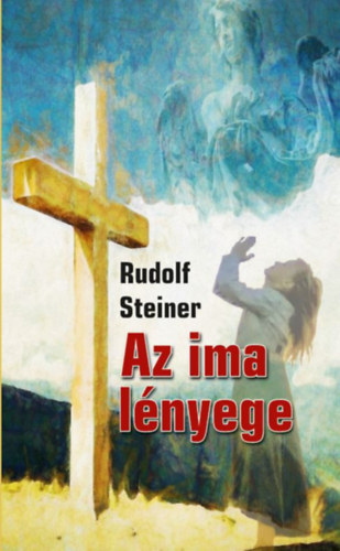 Book Az ima lényege Rudolf Steiner