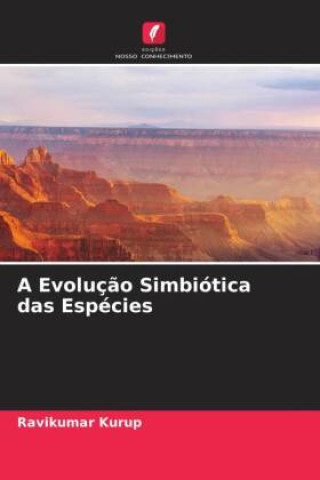 Knjiga A Evoluç?o Simbiótica das Espécies Ravikumar Kurup