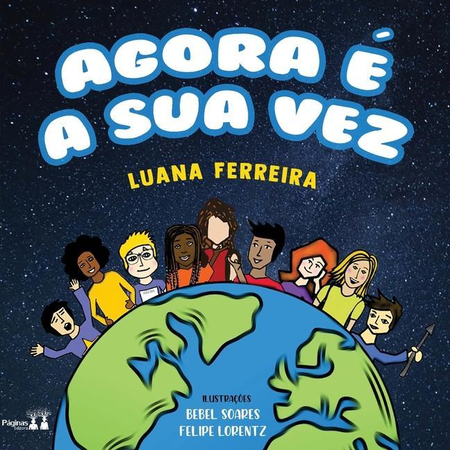 Boek Agora E a Sua Vez LUANA FERREIRA