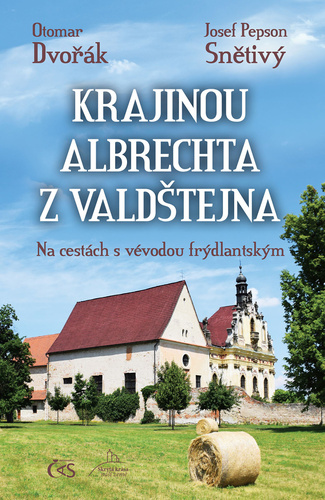 Könyv Krajinou Albrechta z Valdštejna Snětivý Josef Pepson