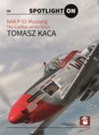 Libro Naa P-51 Mustang Tomasz Kaca