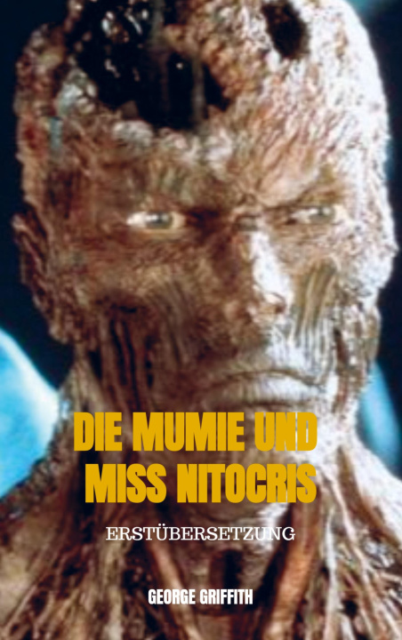 Buch DIE MUMIE UND MISS NITOCRIS George Griffith