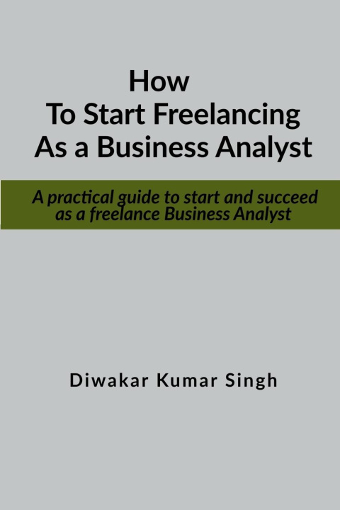 Book How to start freelancing as a Business Analyst 