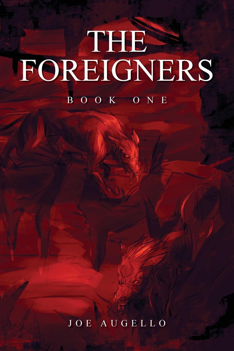 Knjiga Foreigners Joseph Augello