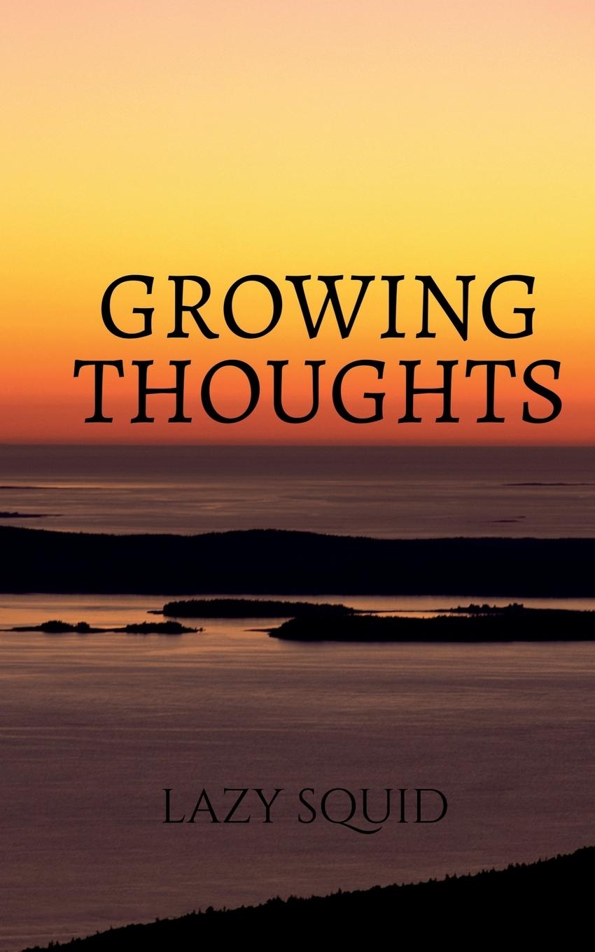 Knjiga Growing Thoughts Lazy Squid