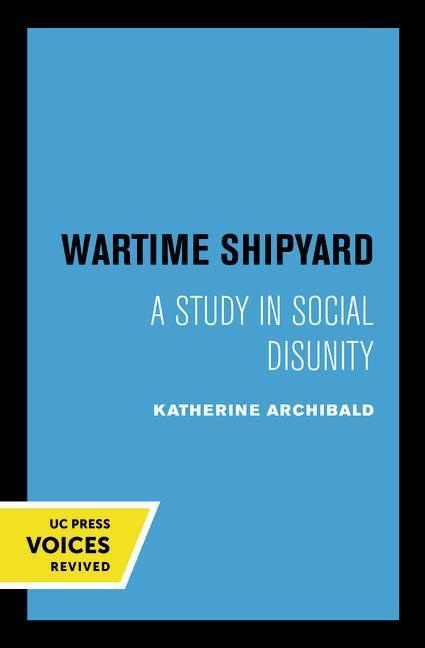 Buch Wartime Shipyard Katherine Archibald