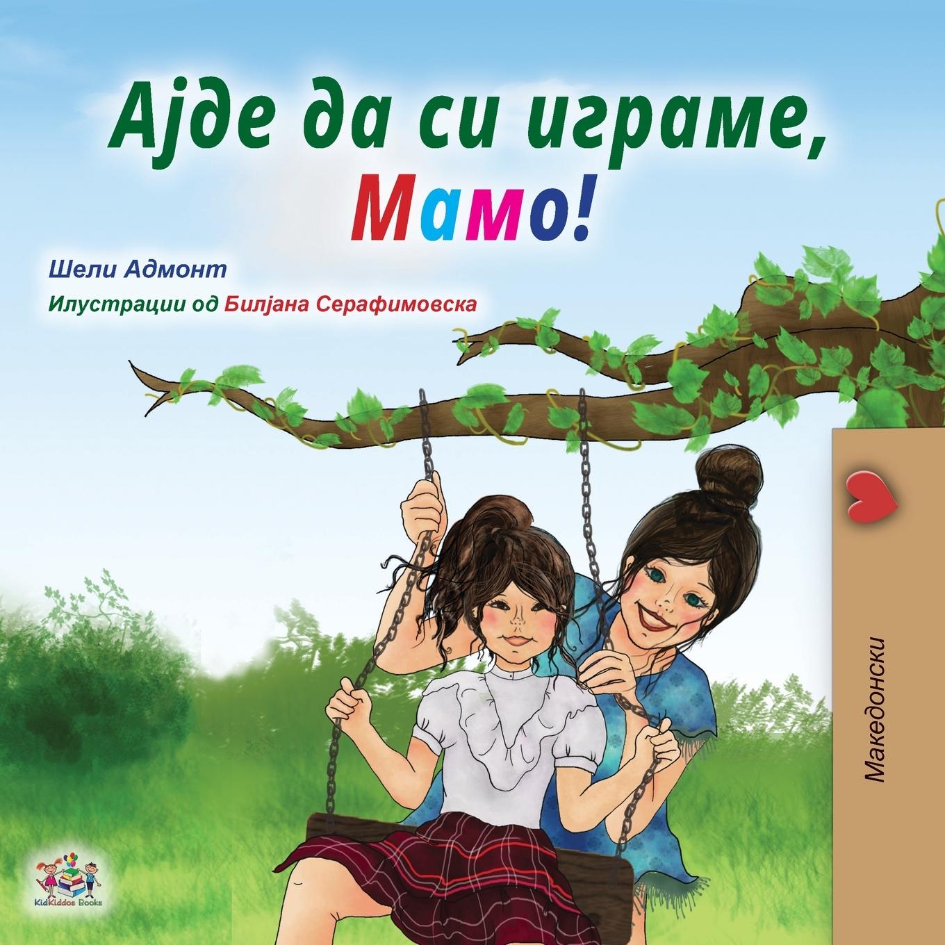Könyv Let's play, Mom! (Macedonian Children's Book) Kidkiddos Books