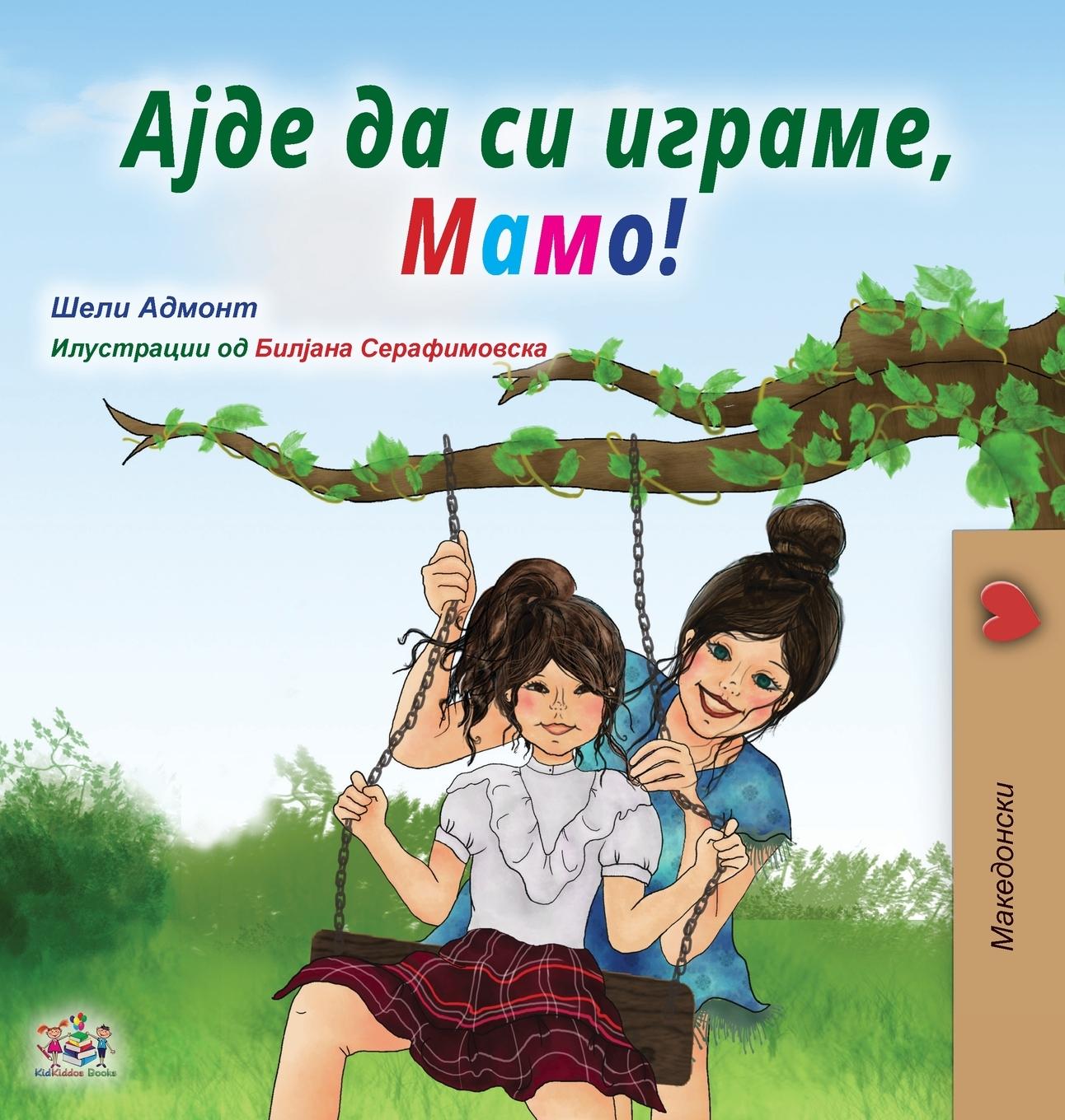Kniha Let's play, Mom! (Macedonian Children's Book) Kidkiddos Books
