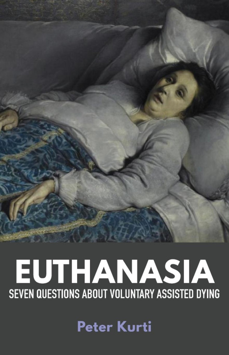 Knjiga Euthanasia Peter Kurti