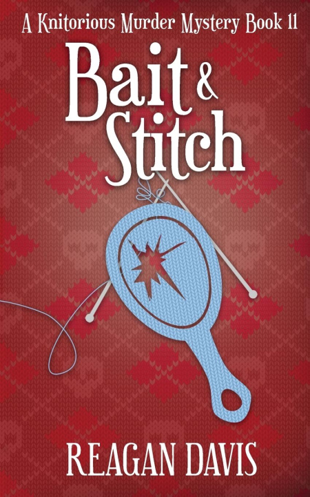 Knjiga Bait & Stitch Reagan Davis