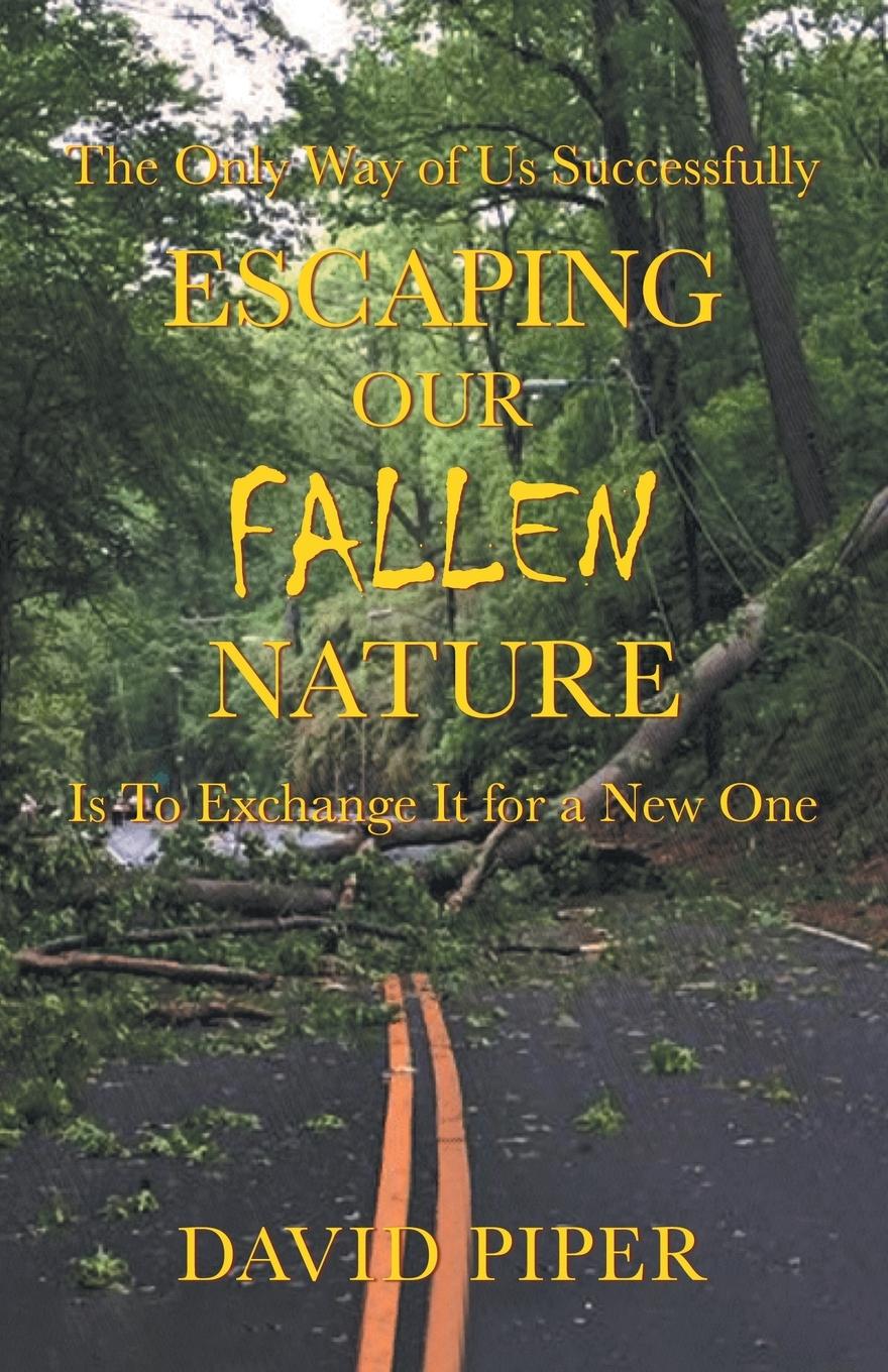 Boek Escaping Our Fallen Nature David Piper