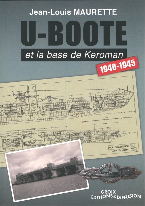 Carte U-boote et la base de Keroman 1940-1945 Maurette