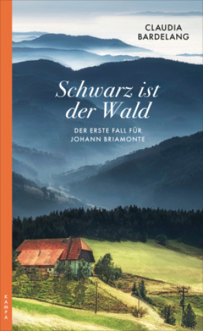 Knjiga Schwarz ist der Wald Claudia Bardelang