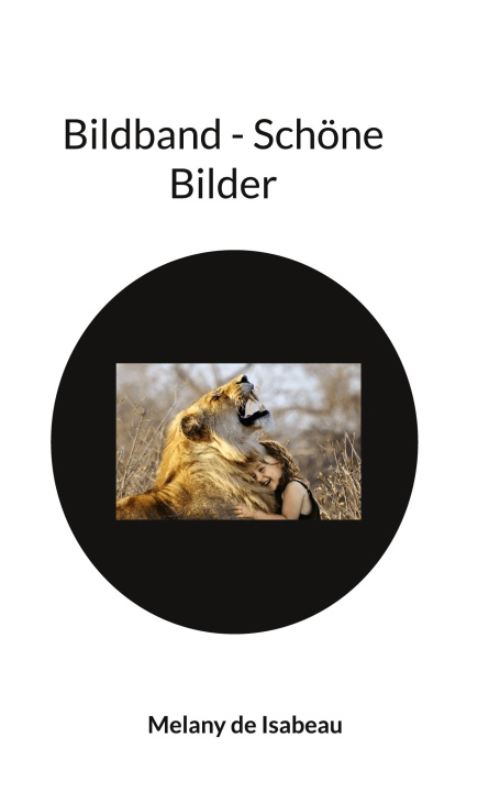 Book Bildband - Schoene Bilder Melany de Isabeau