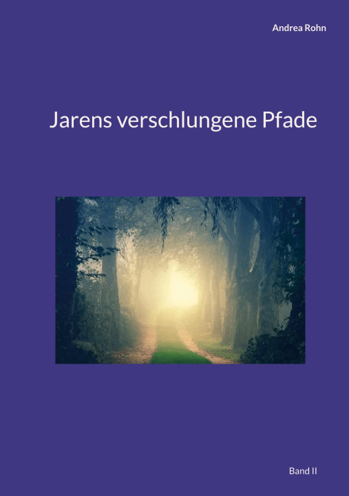 Knjiga Jarens verschlungene Pfade Andrea Rohn