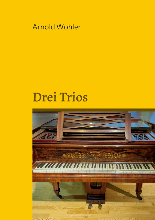 Knjiga Drei Trios Arnold Wohler