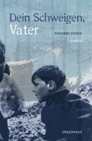 Knjiga Dein Schweigen, Vater Susanne Benda