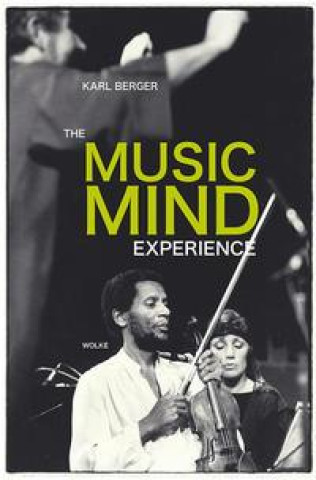 Knjiga The Music Mind Experience 