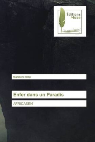 Knjiga Enfer dans un Paradis Mamoune Diop