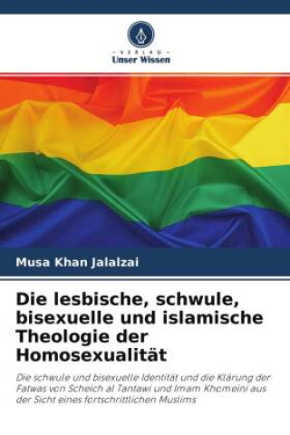 Kniha Die lesbische, schwule, bisexuelle und islamische Theologie der Homosexualität 