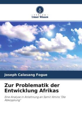 Book Zur Problematik der Entwicklung Afrikas Joseph Calasang Fogue