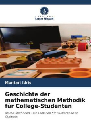 Book Geschichte der mathematischen Methodik für College-Studenten 