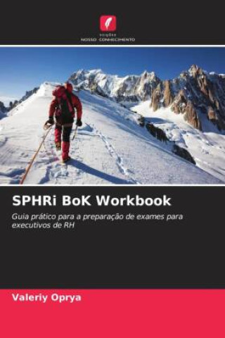 Knjiga SPHRi BoK Workbook Valeriy Oprya