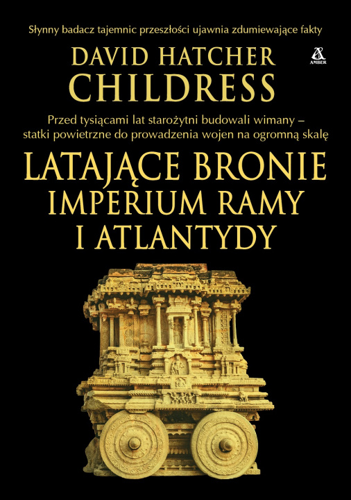 Książka Latające bronie imperium Ramy i Atlantydy David Hatcher Childress