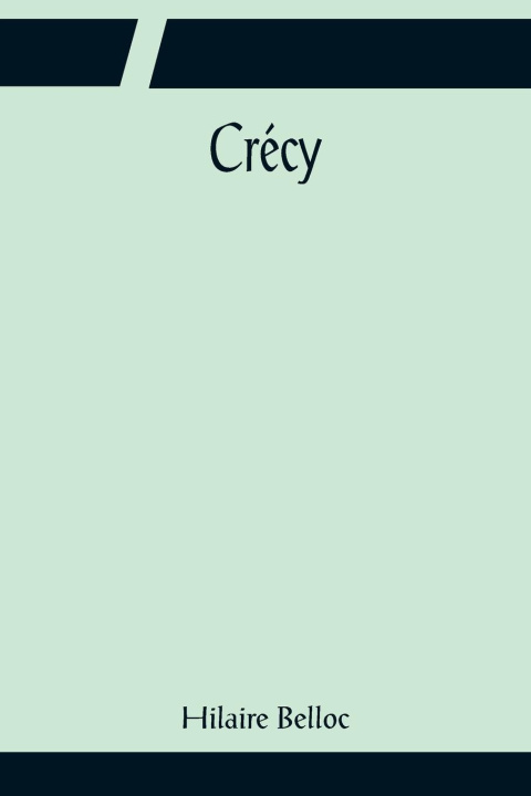 Knjiga Crecy Hilaire Belloc