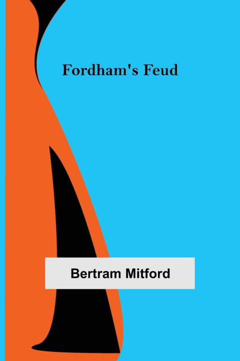 Knjiga Fordham's Feud Bertram Mitford