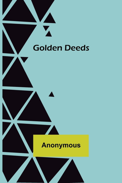 Knjiga Golden Deeds Anonymous