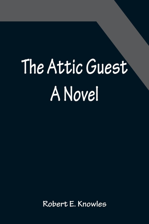 Boek Attic Guest Robert E. Knowles