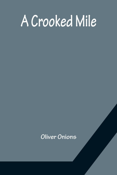 Libro Crooked Mile Oliver Onions