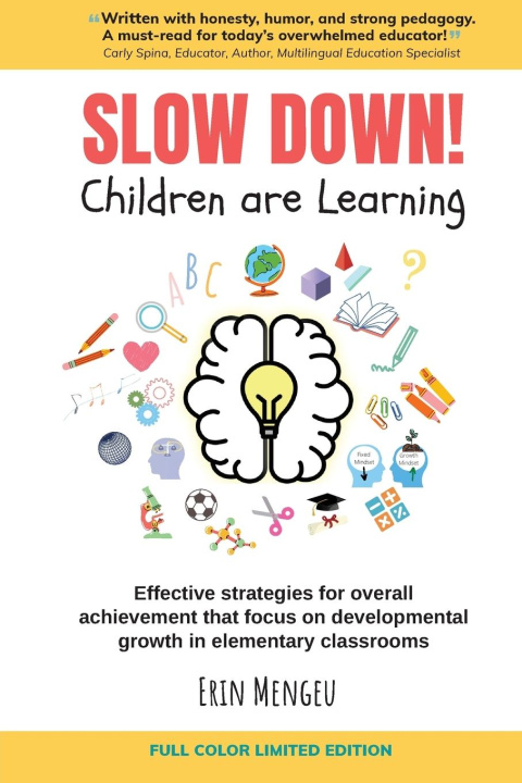 Knjiga SLOW DOWN! Children are Learning Erin Mengeu