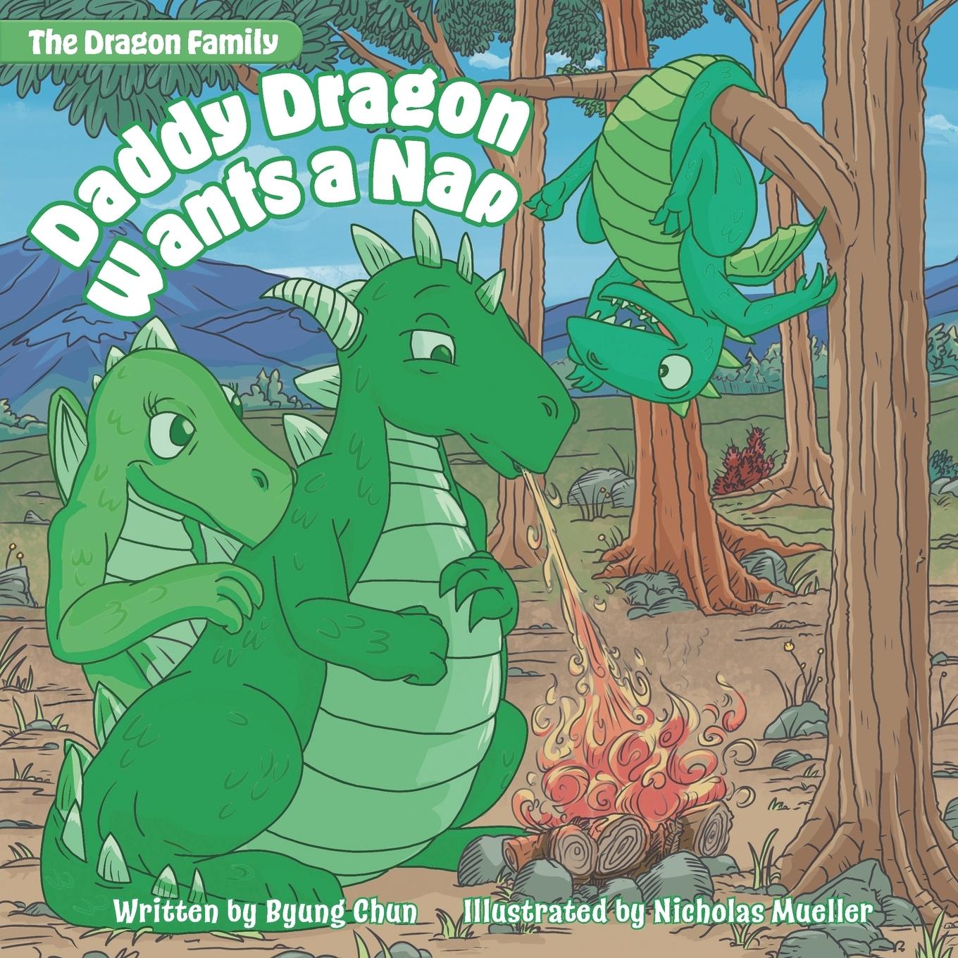 Knjiga Daddy Dragon Wants a Nap 