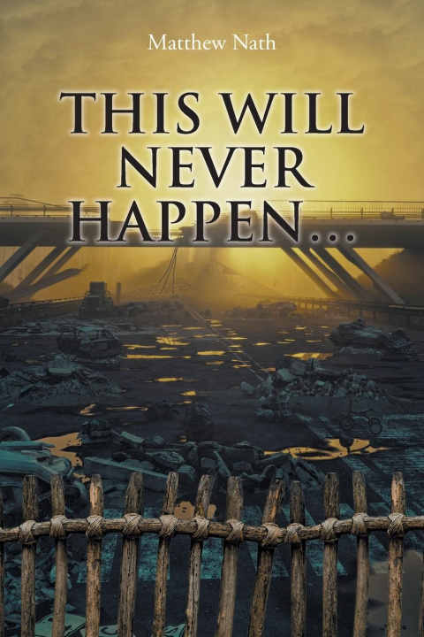 Knjiga This Will Never Happen... Matthew Nath