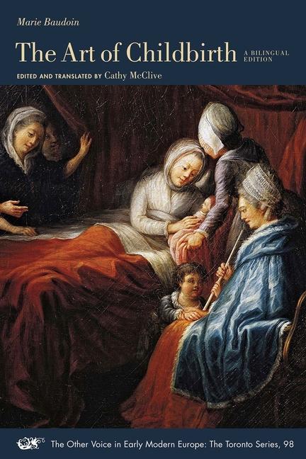 Книга Art of Childbirth - A Seventeenth-Century Midwife's Epistolary Treatise to Doctor Vallant: A Bilingual Edition Marie Baudoin