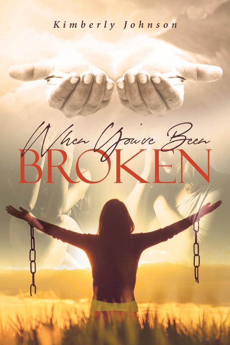 Knjiga When You've Been Broken Kimberly Johnson