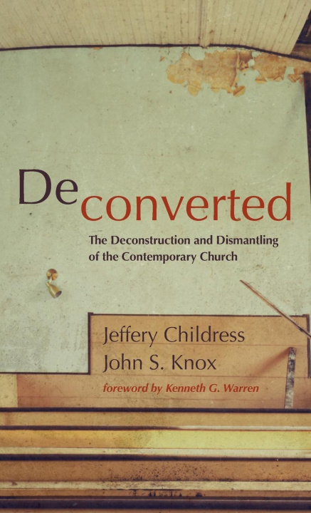 Knjiga Deconverted John S. Knox