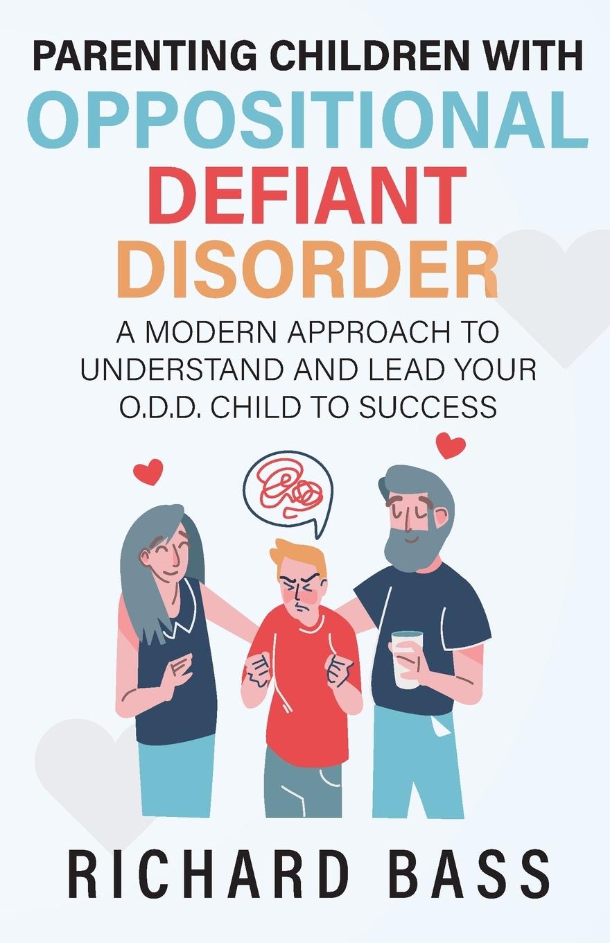 Книга Parenting Children with Oppositional Defiant Disorder 