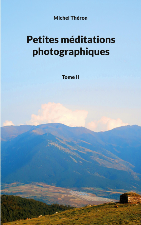 Kniha Petites méditations photographiques Théron