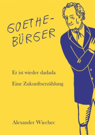 Knjiga GOETHEBÜRGER Alexander Wiechec