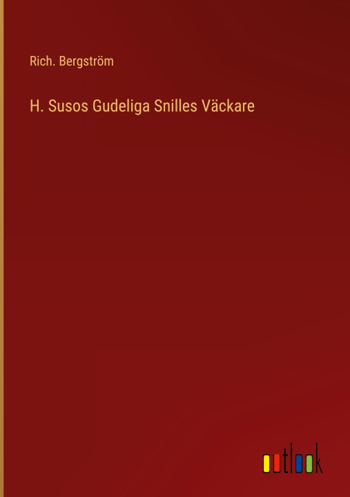 Knjiga H. Susos Gudeliga Snilles Vackare Rich. Bergström