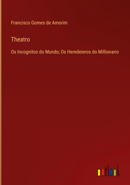 Knjiga Theatro Francisco Gomes de Amorim