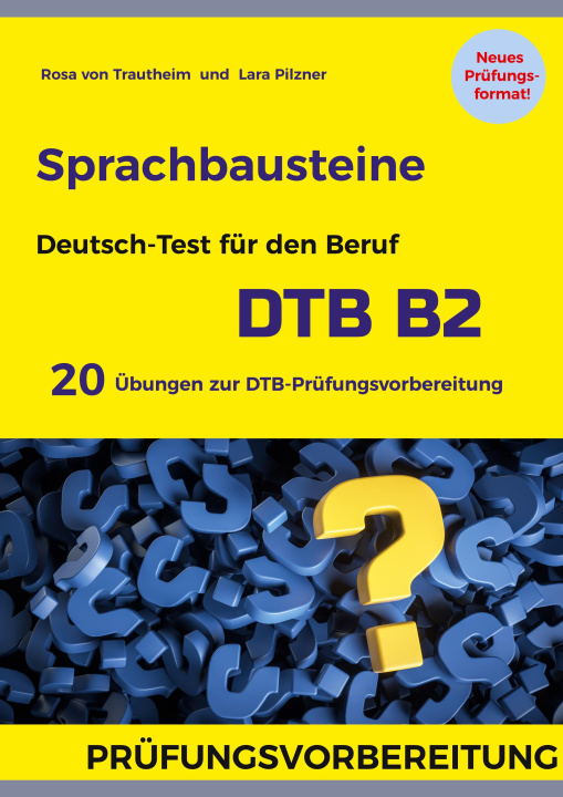 Kniha Sprachbausteine Deutsch-Test fur den Beruf (DTB) B2 Lara Pilzner