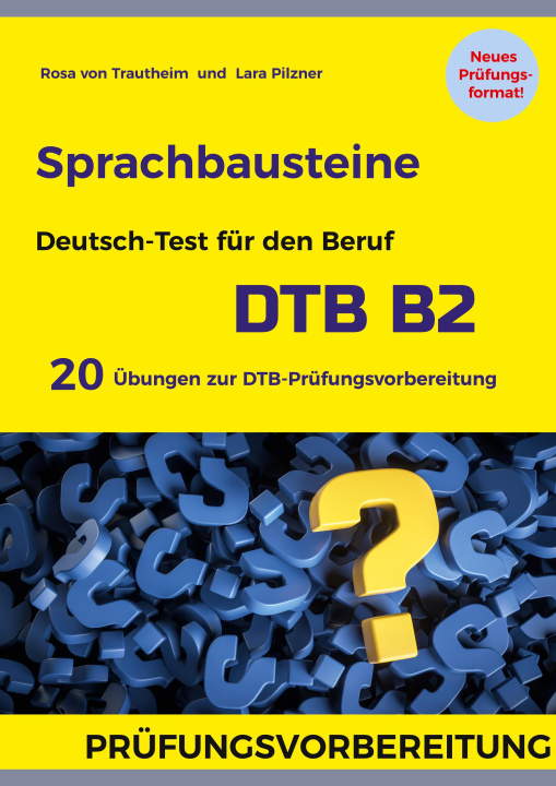 Książka Sprachbausteine Deutsch-Test fur den Beruf (DTB) B2 Lara Pilzner