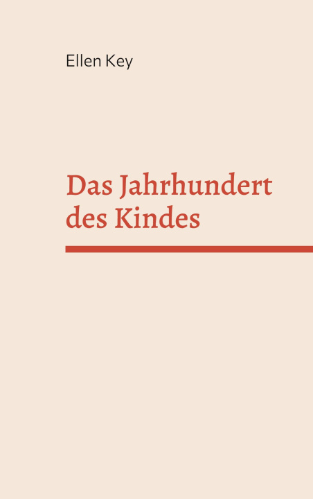 Knjiga Jahrhundert des Kindes Ellen Key